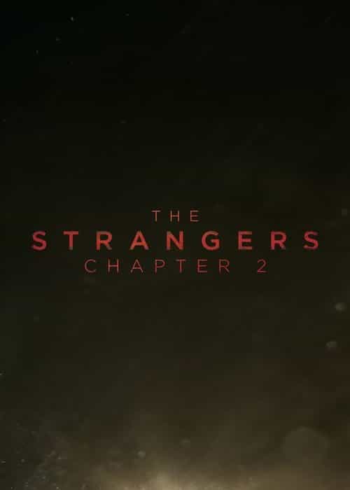 The Strangers: Chapter 2