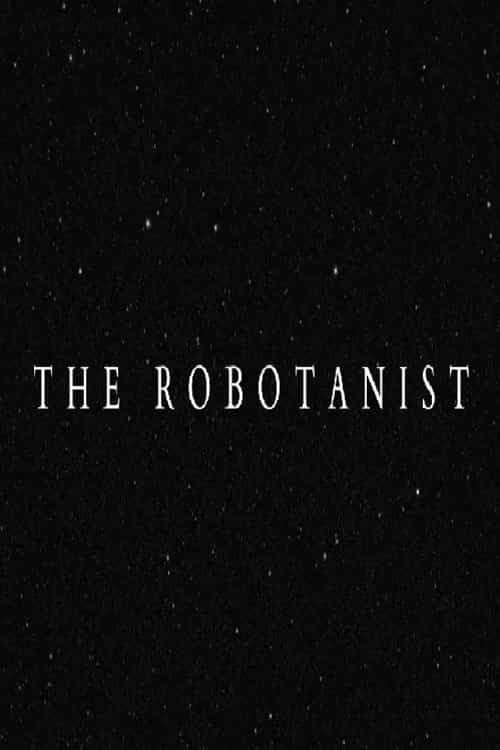 The Robotanist