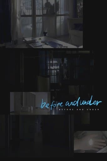 before and under