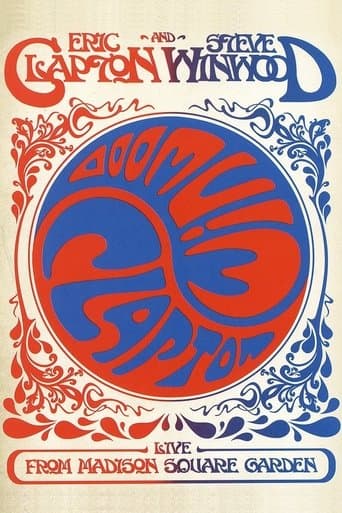 Eric Clapton and Steve Winwood: Live from Madison Square Garden